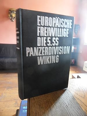 Seller image for Europische Freiwillige. Die Geschichte der 5. SS=Panzerdivision WIKING. for sale by Antiquariat Floeder