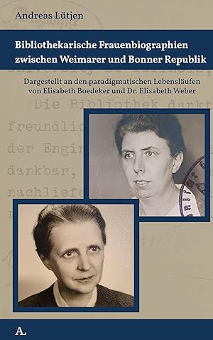 Immagine del venditore per Bibliothekarische Frauenbiographien zwischen Weimarer und Bonner Republik venduto da moluna