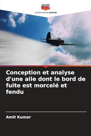 Bild des Verkufers fr Conception et analyse d une aile dont le bord de fuite est morcel et fendu zum Verkauf von moluna