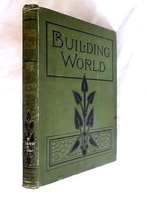 Immagine del venditore per BUILDING WORLD An ILLUSTRATED WEEKLY TRADE JOURNAL Vol 6, Nos 131 to 156, Apr 1898 to Oct 1898 for Architects, Carpenters, Joiners, Bricklayers, Masons, Painters, Plasterers, Surveyors, Glaziers, Plumbers, Sanitary Engineers, Brickmakers, Gasfitters, Locksmiths, Decorators, Hot-Water Fitters, Paperhangers, and for all engaged in allied trades. venduto da Tony Hutchinson