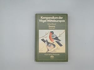 Kompendium der Vögel Mitteleuropas: Passeres - Singvögel