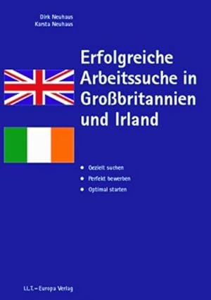 Seller image for Erfolgreiche Bewerbung in Grossbritannien und Irland: Gezielt suchen. Perfekt bewerben. Optimal starten for sale by Gerald Wollermann