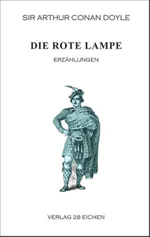 Bild des Verkufers fr Arthur Conan Doyle: Ausgewhlte Werke / Die rote Lampe: Tatsachen und Fantasien aus dem Leben eines Mediziners. Erzhlungen. zum Verkauf von Gerald Wollermann