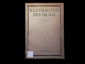 Image du vendeur pour Kultbauten des Islam. mis en vente par Antiquariat Bookfarm