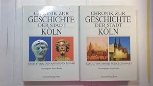 Seller image for Chronik zur Geschichte der Stadt Kln (2 BNDE) / Bd. 1. Von den Anfngen bis 1400 + Bd. 2. Von 1400 bis zur Gegenwart for sale by Gebrauchtbcherlogistik  H.J. Lauterbach