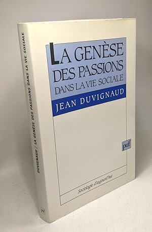 La Genèse des passions dans la vie sociale