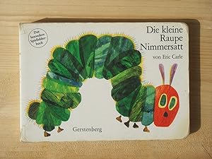 Imagen del vendedor de Die kleine Raupe Nimmersatt (Pappausgabe) a la venta por Versandantiquariat Manuel Weiner