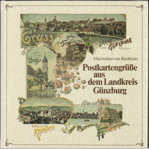 Postkartengrüße aus dem Landkreis Günzburg
