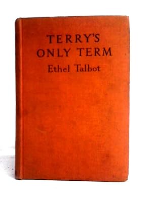 Imagen del vendedor de Terry's Only Term a la venta por World of Rare Books