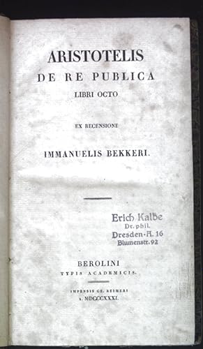 Bild des Verkufers fr Aristotelis de re Publica Libri Octo. Ex Recensione. zum Verkauf von books4less (Versandantiquariat Petra Gros GmbH & Co. KG)