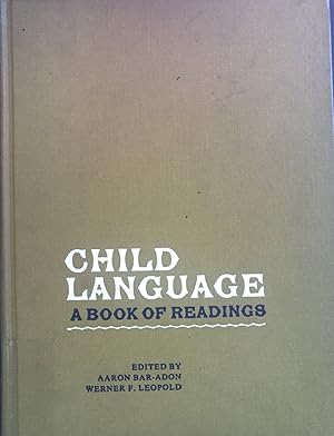 Bild des Verkufers fr Child Language: A Book of Readings. zum Verkauf von books4less (Versandantiquariat Petra Gros GmbH & Co. KG)