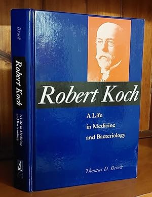 ROBERT KOCH A Life in Medicine and Bacteriology