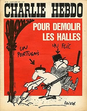 "CHARLIE HEBDO N°33 du 5/7/1971" REISER: POUR DÉMOLIR LES HALLES UN PORTUGAIS UN FLIC