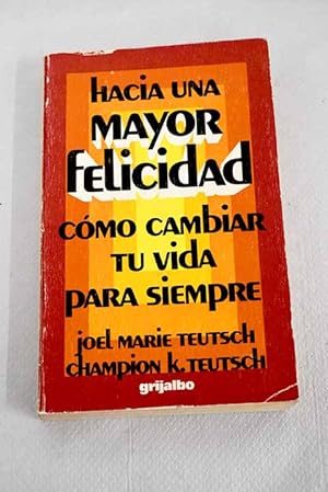 Seller image for Hacia una mayor felicidad for sale by Alcan Libros