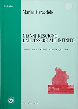 Bild des Verkufers fr Gianni Rescigno: dall'essere all'infinito zum Verkauf von Librodifaccia