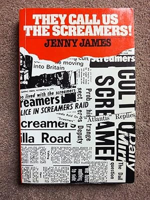 Seller image for They Call Us the Screamers: The History of Atlantis Primal Therapy Commune, Burtonport, Co. Donegal for sale by Bluesparrowhawk Books