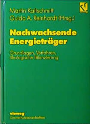 Immagine del venditore per Nachwachsende Energietrger: Grundlagen, Verfahren, kologische Bilanzierung venduto da buchlando-buchankauf