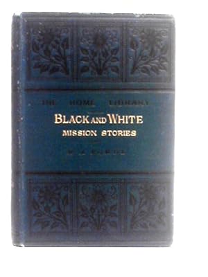 Immagine del venditore per Black And White. Mission Stories venduto da World of Rare Books