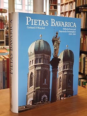 Pietas Bavarica - Wallfahrt, Prozession und Ex-voto-Gabe im Hause Wittelsbach in Ettal, Wessobrun...