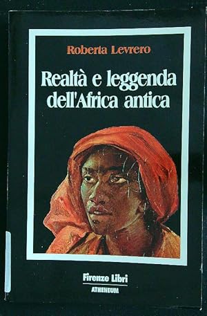 Bild des Verkufers fr Realta' e leggenda dell'Africa antica zum Verkauf von Librodifaccia