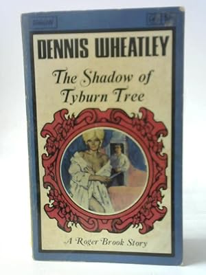 Seller image for The Shadow Of Tyburn Tree for sale by World of Rare Books