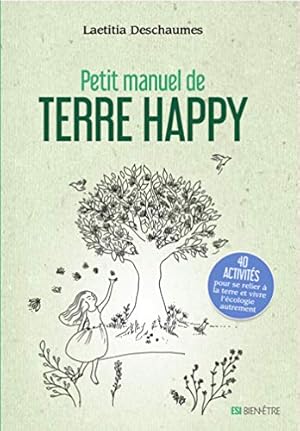 Imagen del vendedor de Petit manuel de Terre Happy a la venta por Dmons et Merveilles