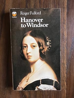 Bild des Verkufers fr Hanover to Windsor zum Verkauf von Dmons et Merveilles