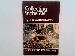 Seller image for Collecting in the 70's for sale by Goldstone Rare Books