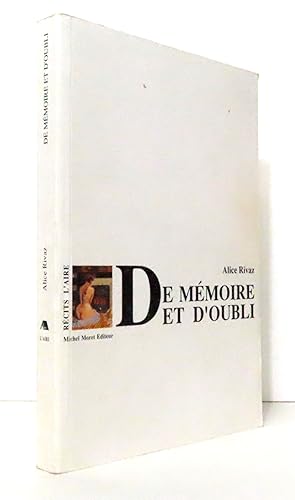 Bild des Verkufers fr De mmoire et d'oubli. zum Verkauf von La Bergerie