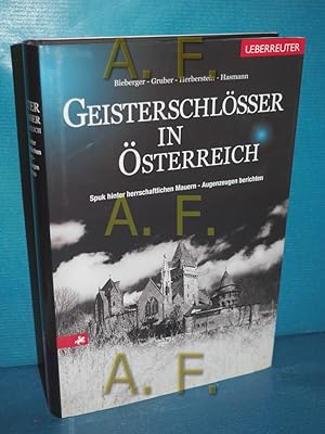 Bild des Verkufers fr Geisterschlsser in sterreich : Spuk hinter herrschaftlichen Mauern zum Verkauf von Antiquarische Fundgrube e.U.