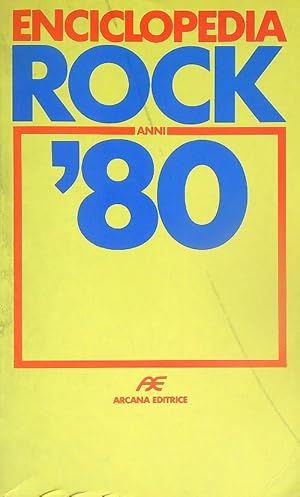 Immagine del venditore per Enciclopedia rock anni '80 venduto da Miliardi di Parole