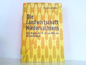 Seller image for Die Landwirtschaft Niedersachsens vom Beginn des 19. bis Mitte des 20. Jahrhunderts. Graesse, J. G. Th. / Jaennicke, E. for sale by Antiquariat Ehbrecht - Preis inkl. MwSt.