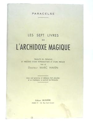 Seller image for Les Sept Livres De L'Archidoxe Magique for sale by World of Rare Books