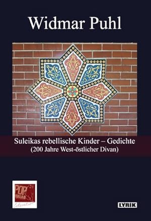 Seller image for Suleikas rebellische Kinder Gedichte: (200 Jahre West-stlicher Divan) (Lyrik) for sale by Rheinberg-Buch Andreas Meier eK