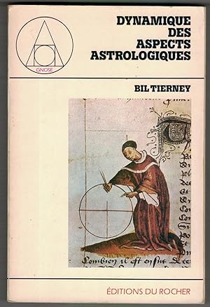 Image du vendeur pour Dynamique des aspects astrologiques : Plantes rtrogrades, hmisphres et quartes mis en vente par Mimesis