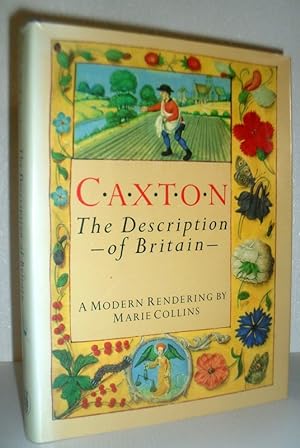 Immagine del venditore per Caxton - The Description of Britain - A Modern Rendering venduto da Washburn Books