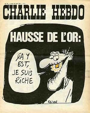 "CHARLIE HEBDO N°40 du 23/8/1971" REISER : HAUSSE DE L'OR