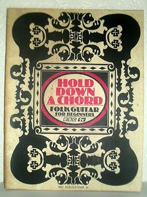 Seller image for Hold Down a Chord - Folk Guitar for Beginners for sale by Washburn Books