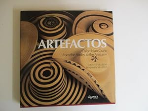 Seller image for Artefactos: Colombian Crafts from the Andes to the Amazon for sale by GREENSLEEVES BOOKS