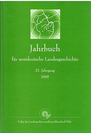 Bild des Verkufers fr Jahrbuch fr westdeutsche Landesgeschichte - 21. Jahrgang 1995. zum Verkauf von Andreas Schller