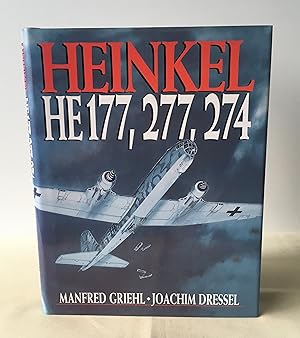 Heinkel HE 177, 277, 274 by Griehl, Manfred; Dressel Heinkel HE 177, 277, 274 by Griehl, Manfred; Dressel