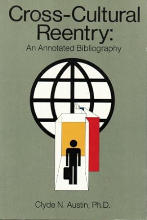 Seller image for Cross-Cultural Reentry: Annotated Bibliography for sale by Reliant Bookstore