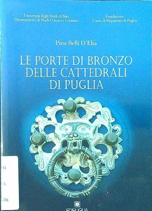 Bild des Verkufers fr Le porte di bronzo delle cattedrali di Puglia zum Verkauf von Librodifaccia