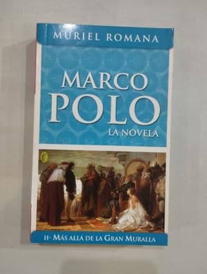 Seller image for Marco Polo. La novela II: Ms all de la gran muralla for sale by Saturnlia Llibreria