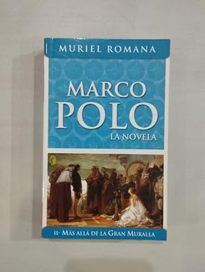 Seller image for Marco Polo. La novela II: Ms all de la gran muralla for sale by Saturnlia Llibreria