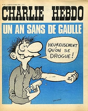 "CHARLIE HEBDO N°51 du 8/11/1971" WOLINSKI : UN AN SANS DE GAULLE (Heureusement qu'on se drogue)