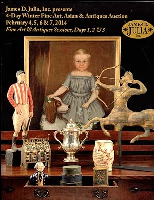 Image du vendeur pour James D. Julia, Inc. Presents: 3-Day Winter Fine Art, Asian & Antiques Auction, February 4, 5, 6 & 7, 2014 (Fine Arts & Antiques Sessions, Days 1, 2, & 3) mis en vente par Wickham Books South