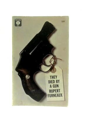 Seller image for They Died By The Gun for sale by World of Rare Books