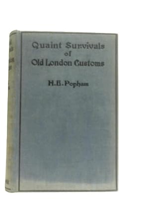 Imagen del vendedor de Quaint Survival of Old London Customs a la venta por World of Rare Books