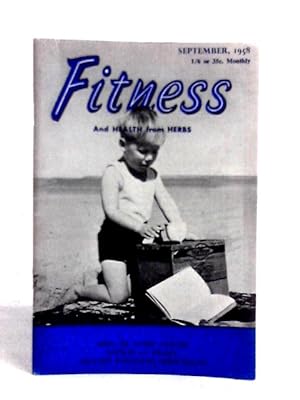 Bild des Verkufers fr Fitness and Health from Herbs - Vol 1 No 4 September 1958 zum Verkauf von World of Rare Books